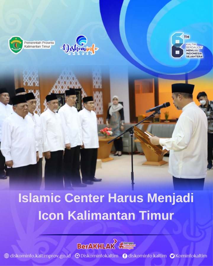 Islamic Center Harus Menjadi Icon Kalimantan Timur