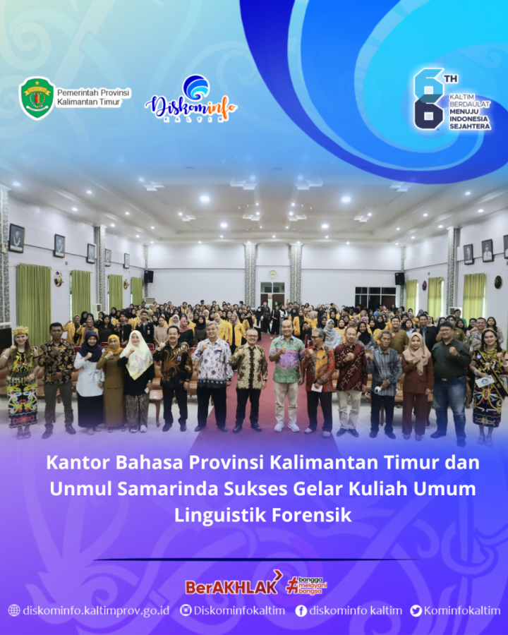 Kantor Bahasa Provinsi Kalimantan Timur dan Unmul Samarinda Sukses Gelar Kuliah Umum Linguistik Forensik