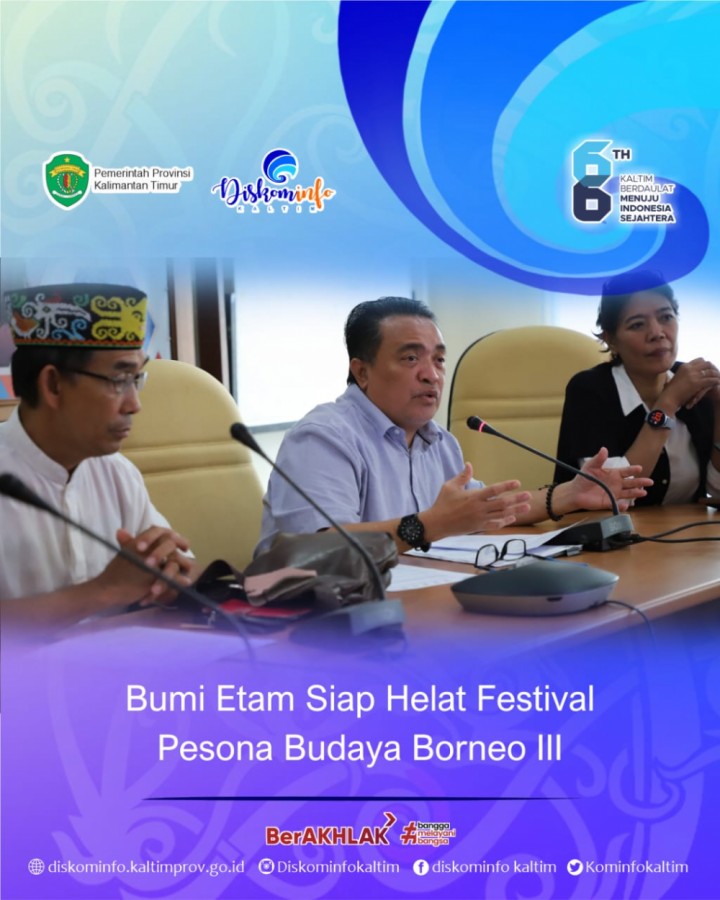 Bumi Etam Siap Helat Festival Pesona Budaya Borneo III