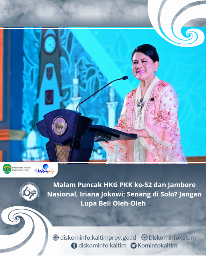 Malam Puncak HKG PKK ke-52 dan Jambore Nasional, Iriana Jokowi; Senang di Solo? Jangan Lupa Beli Oleh-Oleh