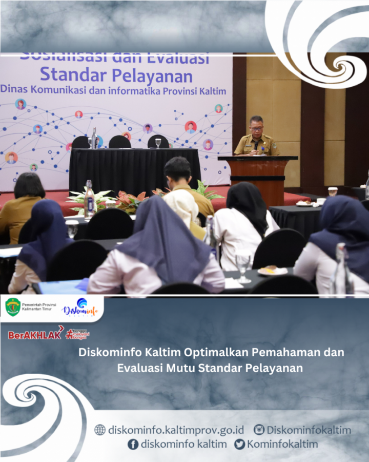 Diskominfo Kaltim Optimalkan Pemahaman dan Evaluasi Mutu Standar Pelayanan