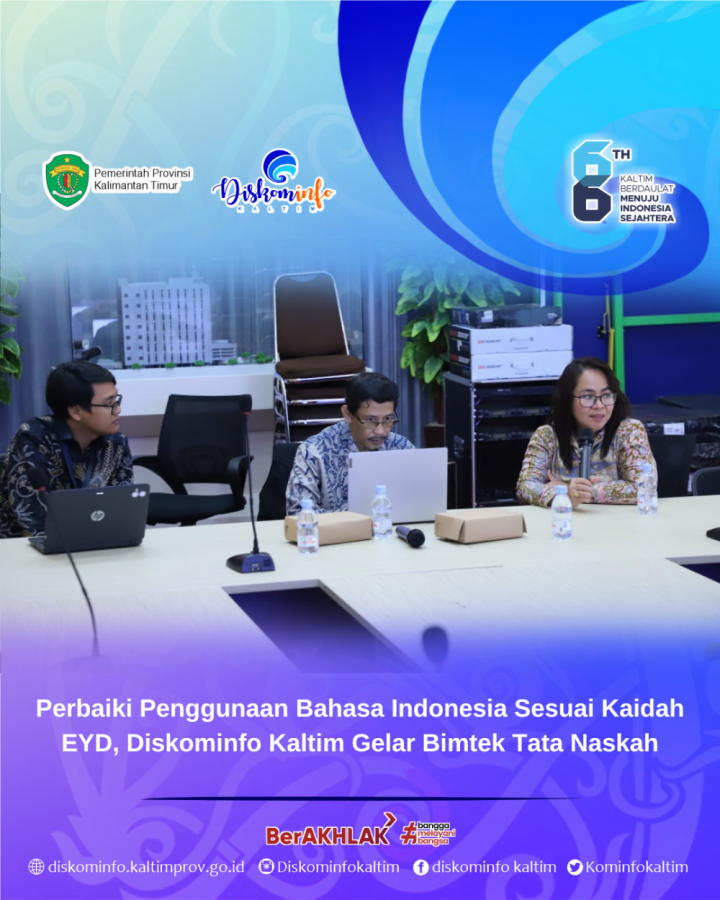 Perbaiki Penggunaan Bahasa Indonesia Sesuai Kaidah EYD, Diskominfo Kaltim Gelar Bimtek Tata Naskah