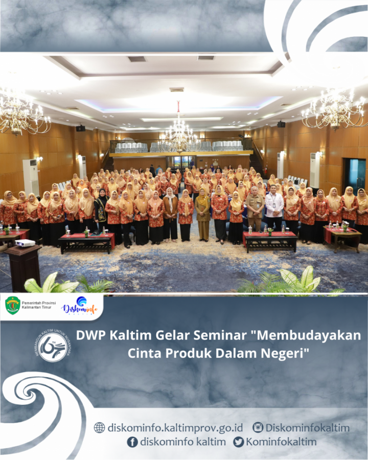 DWP Kaltim Gelar Seminar "Membudayakan Cinta Produk Dalam Negeri"