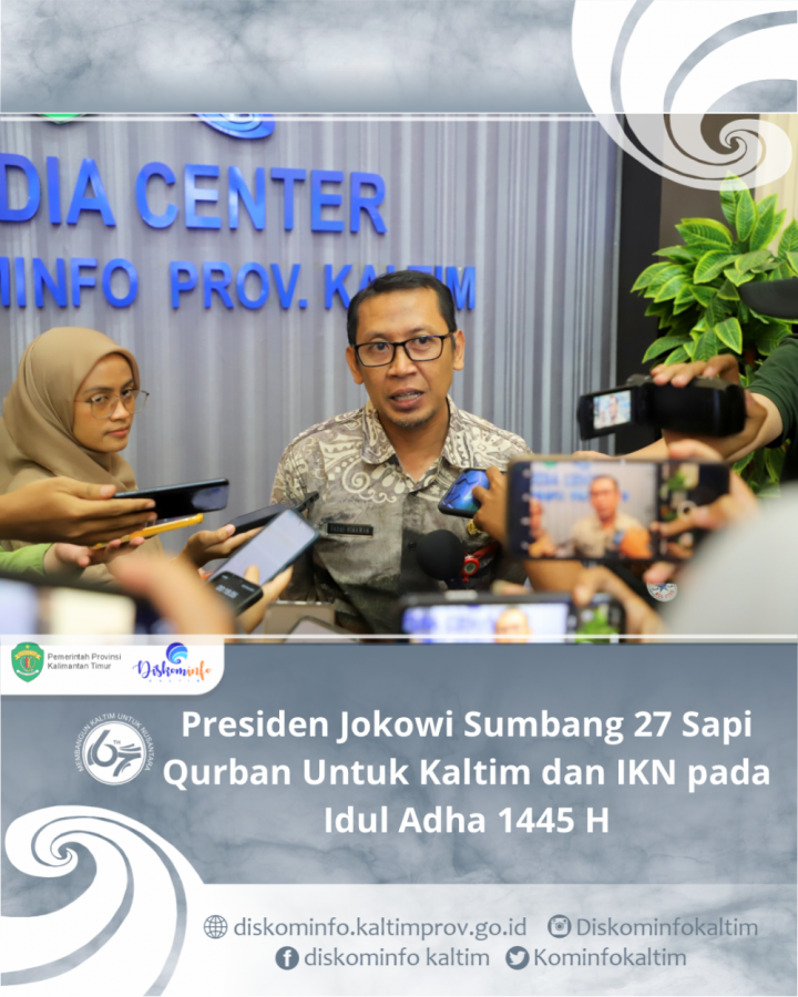 Presiden Jokowi Sumbang 27 Sapi Qurban Untuk Kaltim dan IKN pada Idul Adha 1445 H
