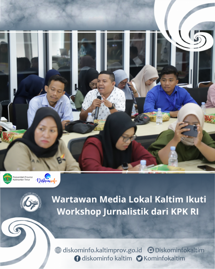 Wartawan Media Lokal Kaltim Ikuti Workshop Jurnalistik dari KPK RI 