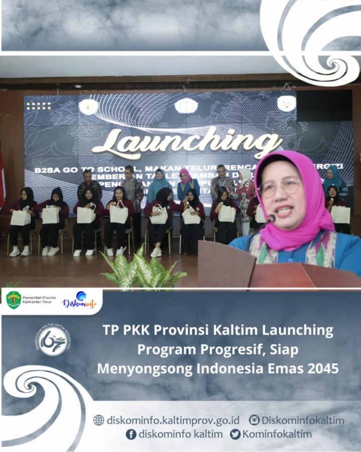 TP PKK Provinsi Kaltim Launching Program Progresif, Siap Menyongsong Indonesia Emas 2045