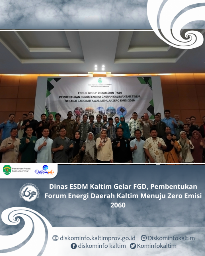 Dinas ESDM Kaltim Gelar FGD, Pembentukan Forum Energi Daerah Kaltim Menuju Zero Emisi 2060