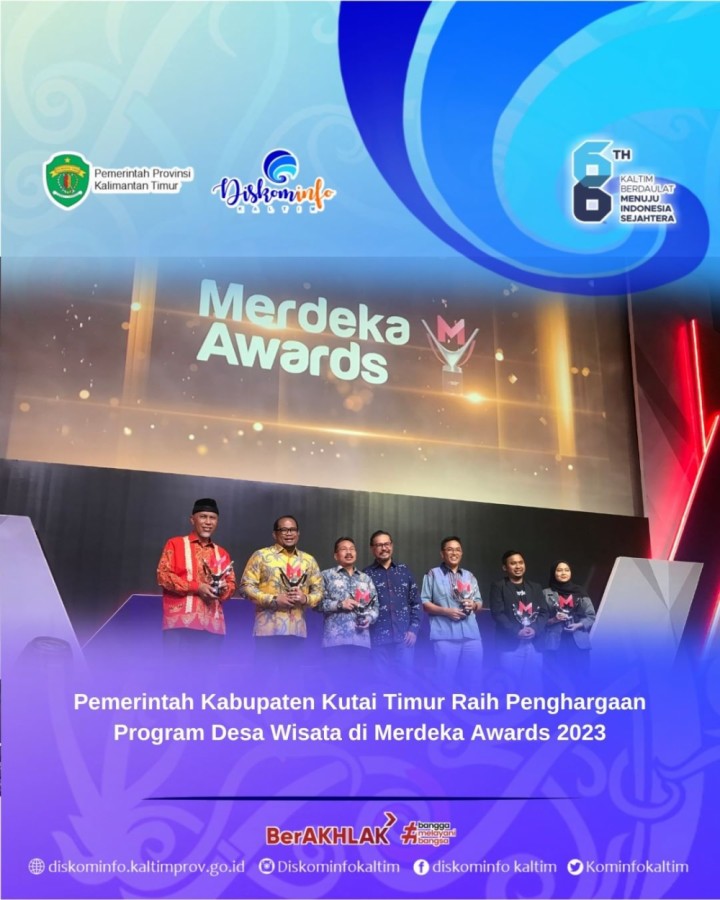 Pemerintah Kabupaten Kutai Timur Raih Penghargaan Program Desa Wisata di Merdeka Awards 2023