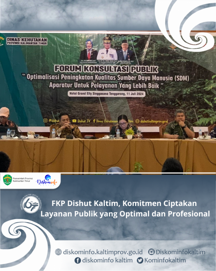 FKP Dishut Kaltim, Komitmen Ciptakan Layanan Publik yang Optimal dan Profesional