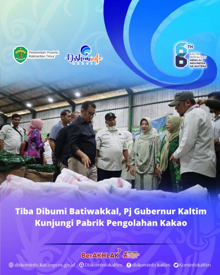 Tiba Dibumi Batiwakkal, Pj Gubernur Kaltim Kunjungi Pabrik Pengolahan Kakao