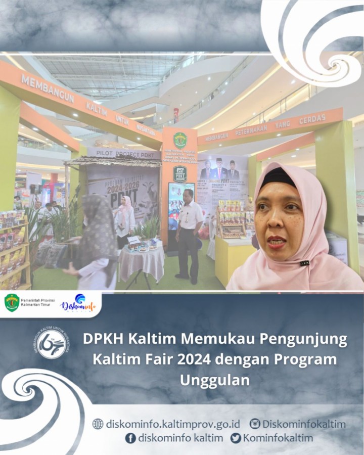 DPKH Kaltim Memukau Pengunjung Kaltim Fair 2024 dengan Program Unggulan