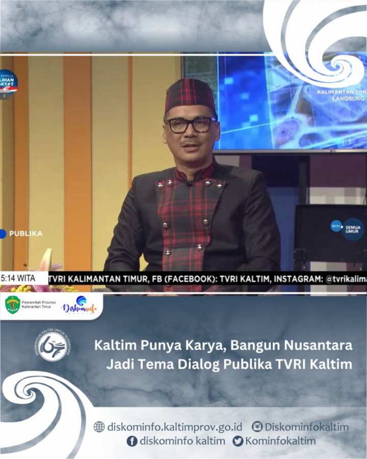 Kaltim Punya Karya, Bangun Nusantara Jadi Tema Dialog Publika TVRI Kaltim