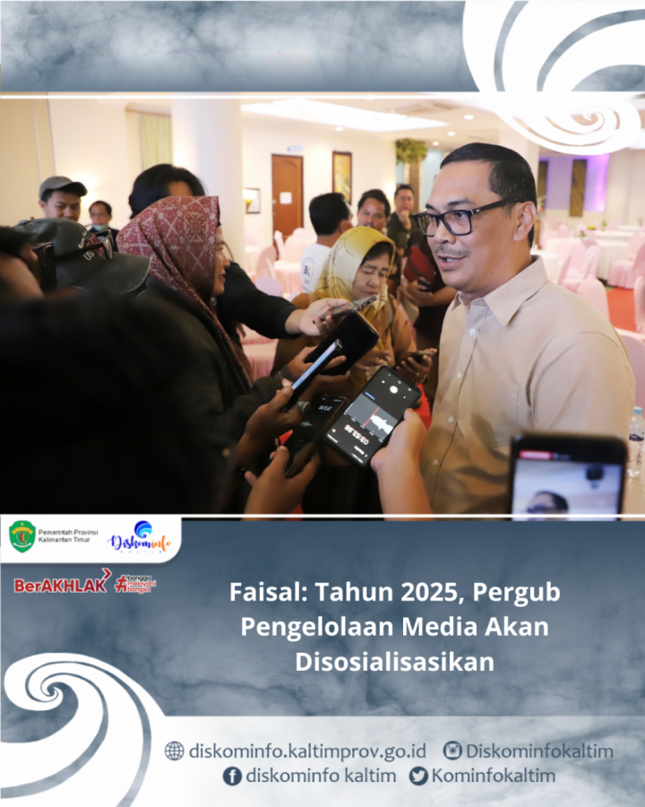 Faisal: Tahun 2025, Pergub Pengelolaan Media Akan Disosialisasikan