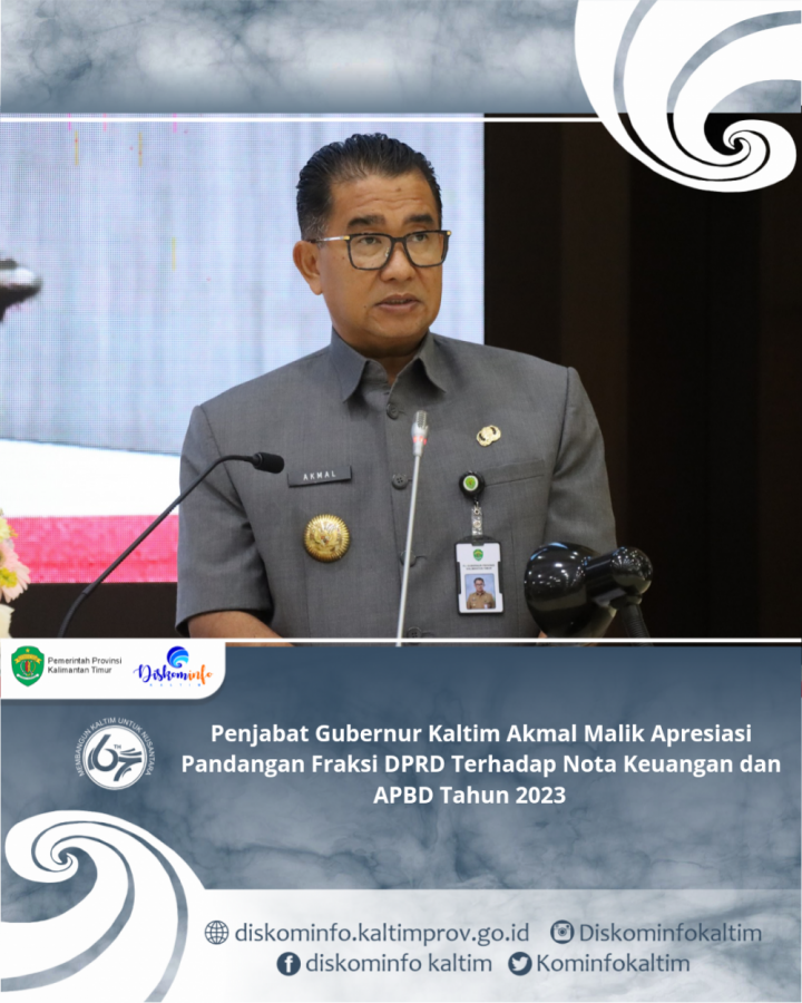 Penjabat Gubernur Kaltim Akmal Malik Apresiasi Pandangan Fraksi DPRD Terhadap Nota Keuangan dan APBD Tahun 2023