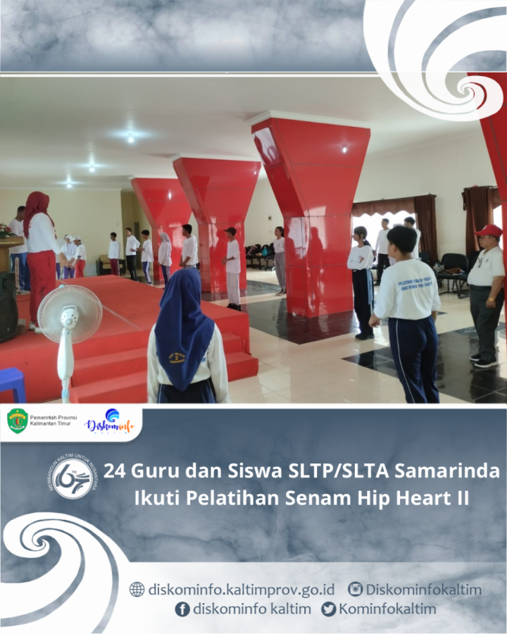 24 Guru dan Siswa SLTP/SLTA Samarinda Ikuti Pelatihan Senam Hip Heart II
