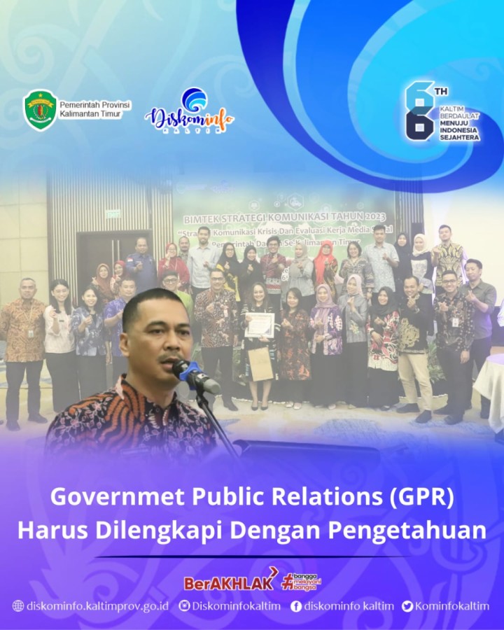 Governmet Public Relations (GPR) Harus Dilengkapi Dengan Pengetahuan