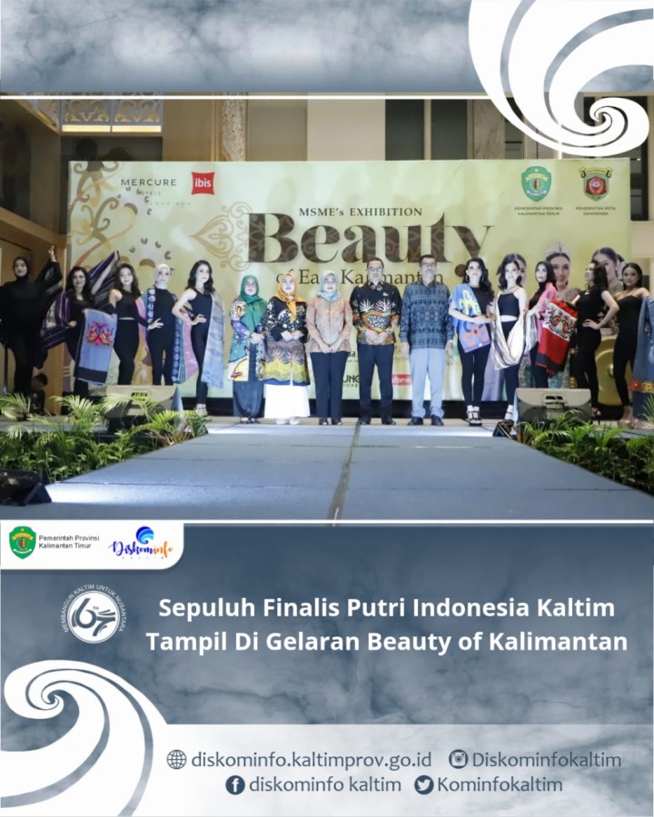 Sepuluh Finalis Putri Indonesia Kaltim Tampil Di Gelaran Beauty of Kalimantan