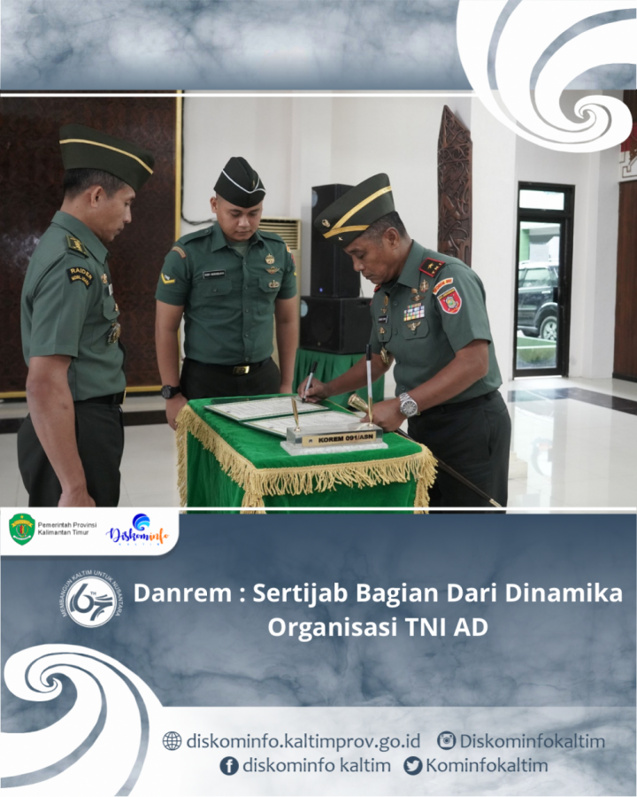 Danrem : Sertijab Bagian Dari Dinamika Organisasi TNI AD
