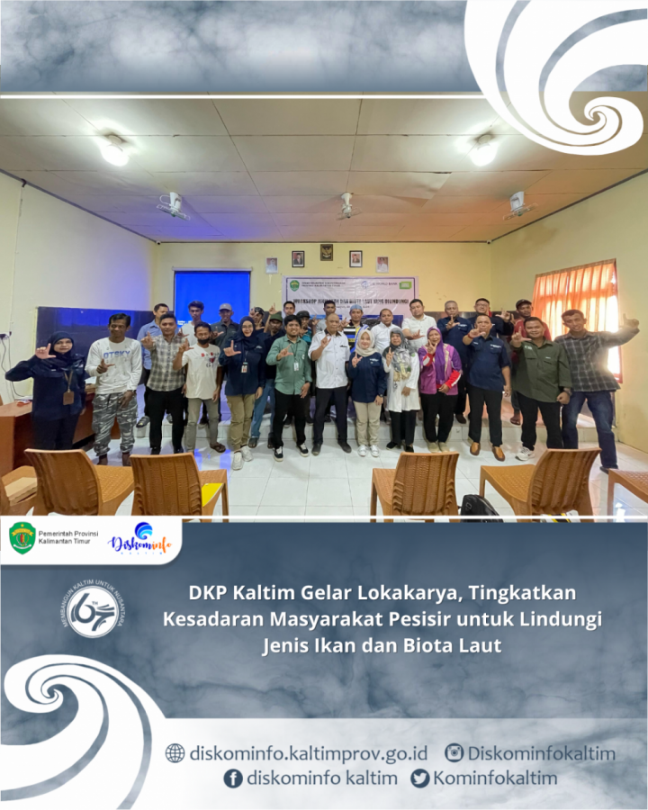 DKP Kaltim Gelar Lokakarya, Tingkatkan Kesadaran Masyarakat Pesisir untuk Lindungi Jenis Ikan dan Biota Laut