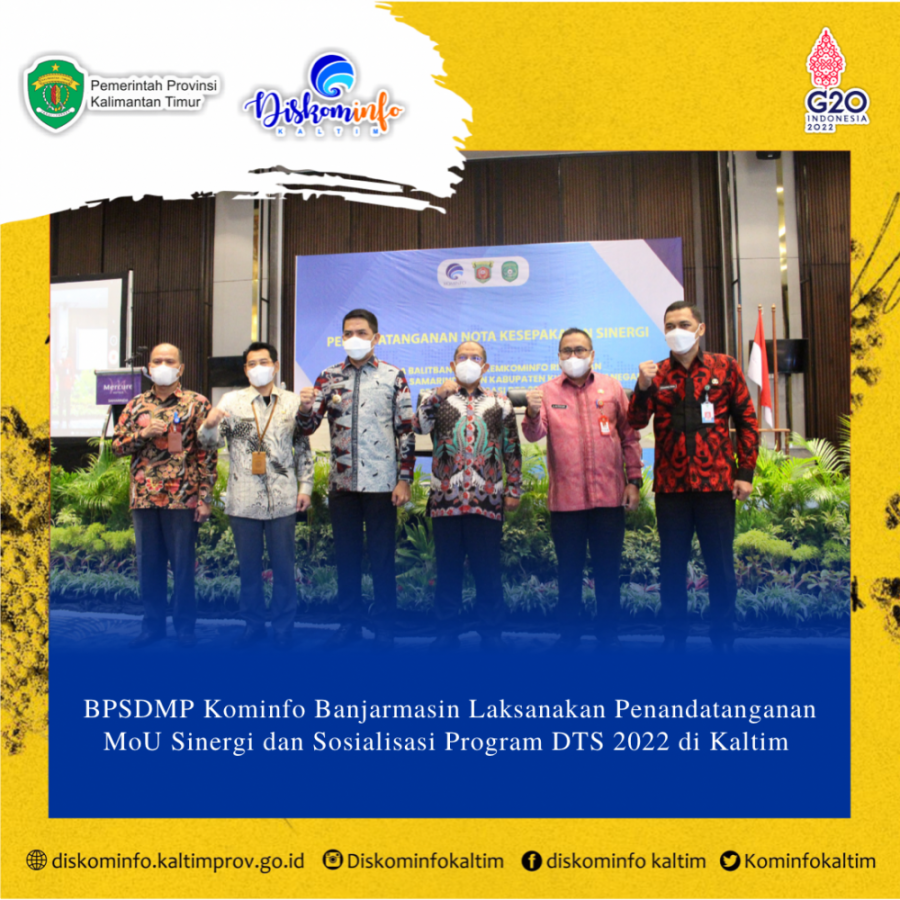 BPSDMP Kominfo Banjarmasin Laksanakan Penandatanganan MoU Sinergi dan Sosialisasi Program DTS 2022 di Kaltim