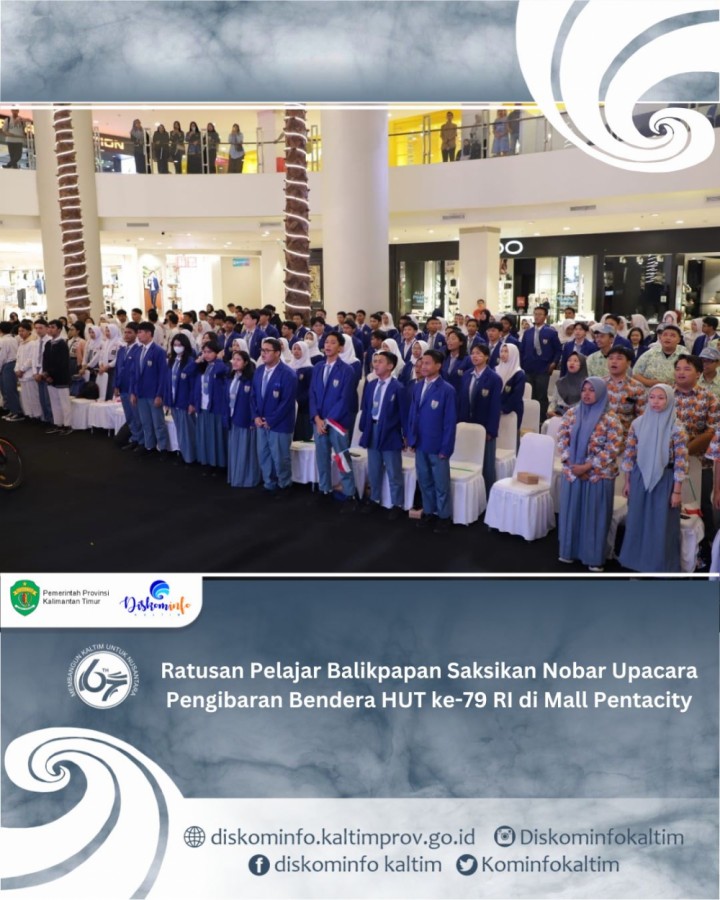 Ratusan Pelajar Balikpapan Saksikan Nobar Upacara Pengibaran Bendera HUT ke-79 RI di Mall Pentacity