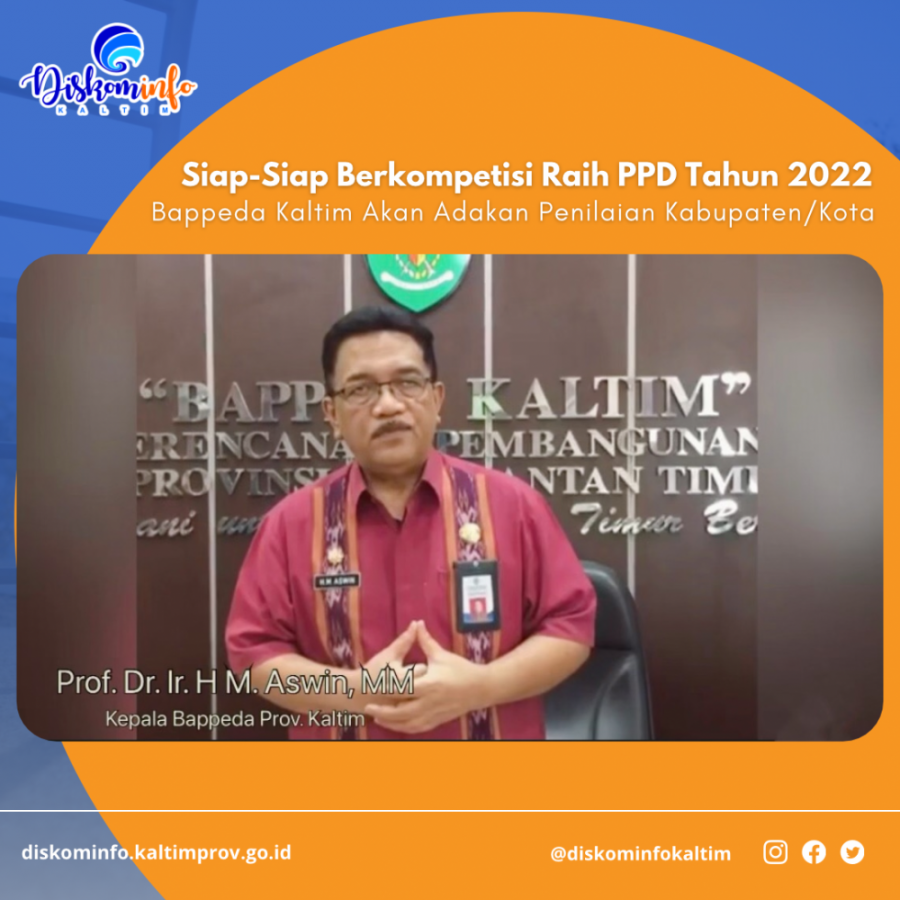 Siap-Siap Berkompetisi Raih PPD Tahun 2022, Bappeda Kaltim Akan Adakan Penilaian Kabupaten/Kota