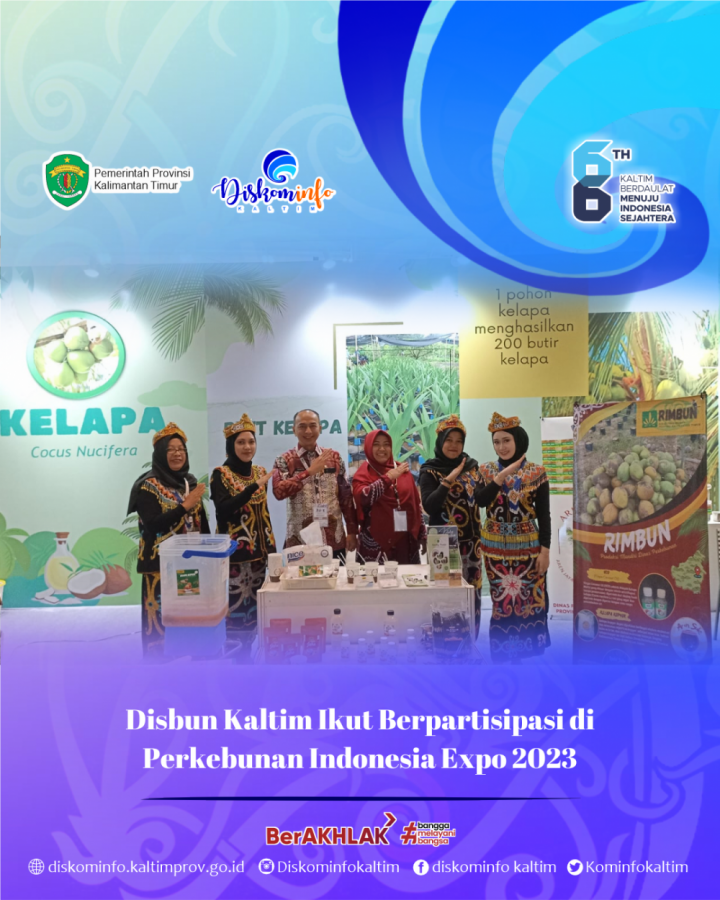 Disbun Kaltim Ikut Berpartisipasi di Perkebunan Indonesia Expo 2023