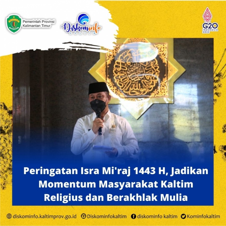 Peringatan Isra'  Mi'raj 1443 H, Jadikan Momentum Masyarakat Kaltim Religius dan Berakhlak Mulia