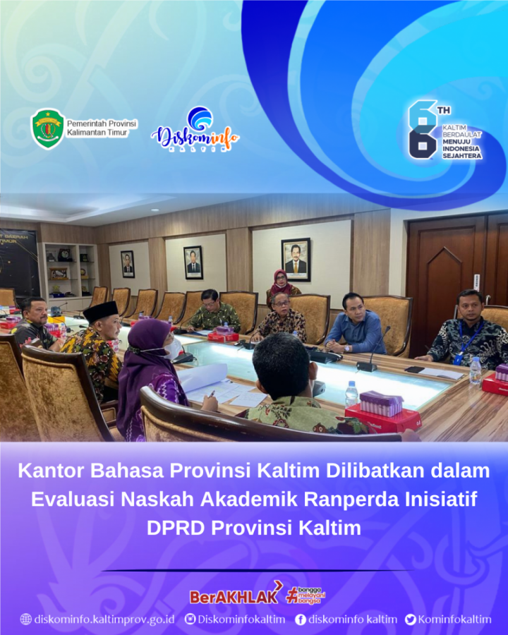 Kantor Bahasa Provinsi Kaltim Dilibatkan dalam Evaluasi Naskah Akademik Ranperda Inisiatif DPRD Provinsi Kaltim