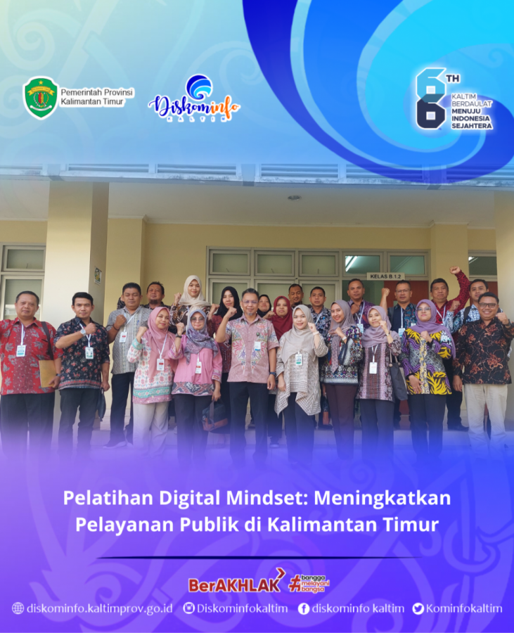 Pelatihan Digital Mindset: Meningkatkan Pelayanan Publik di Kalimantan Timur