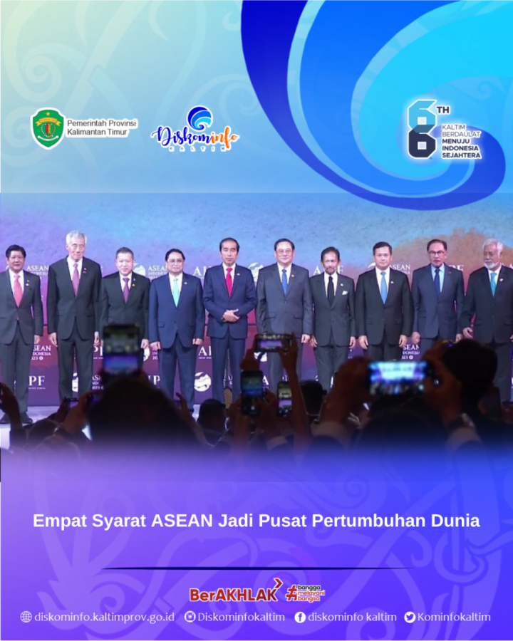 Empat Syarat ASEAN Jadi Pusat Pertumbuhan Dunia